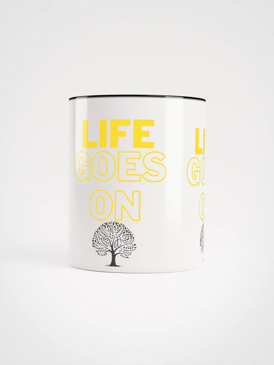 life goes on colorful mug product image (44)