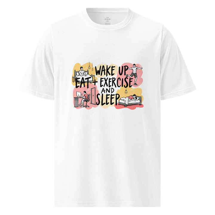 Daily Routine | Wake Up, Eat, Exercise, Sleep Art Athletic T-Shirt product image (1)