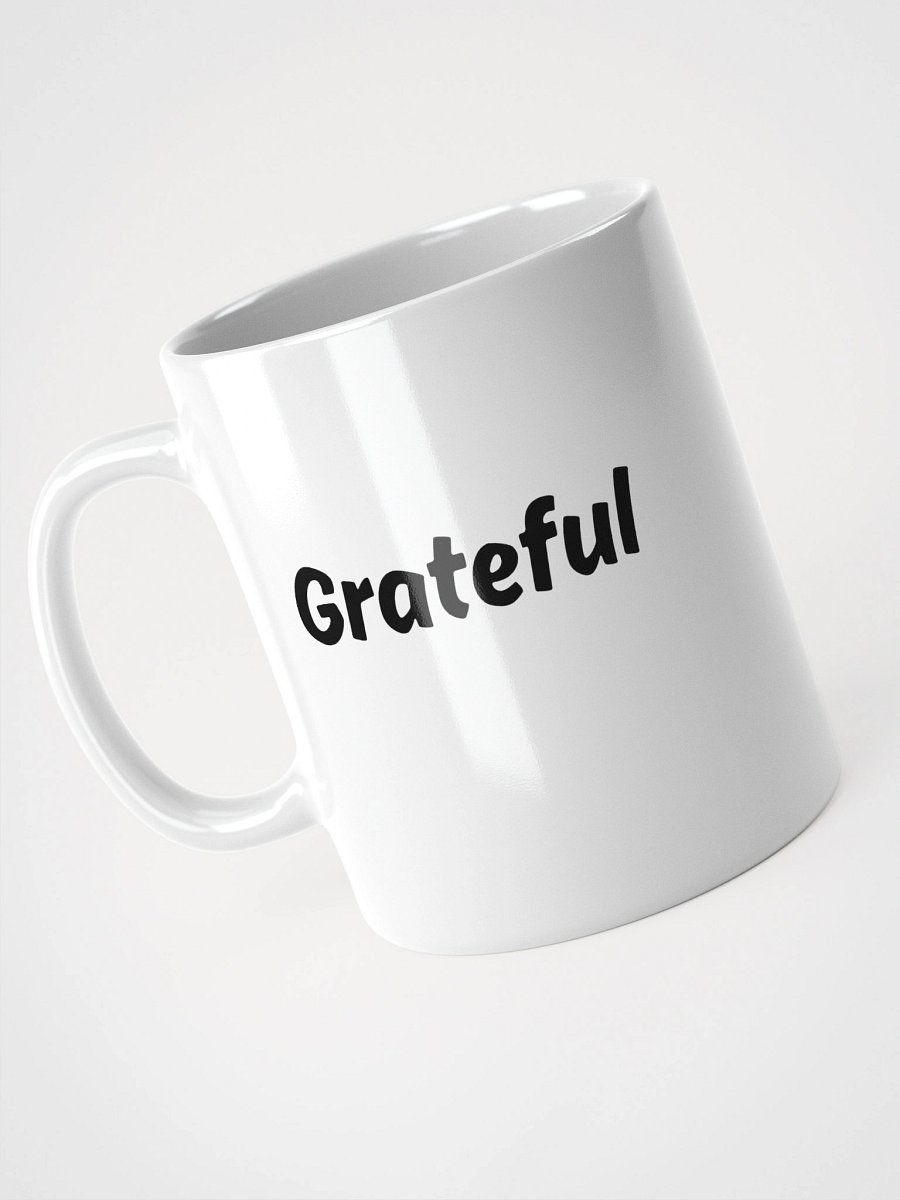 “Grateful” Upbeat Glossy White Mug product image (8)