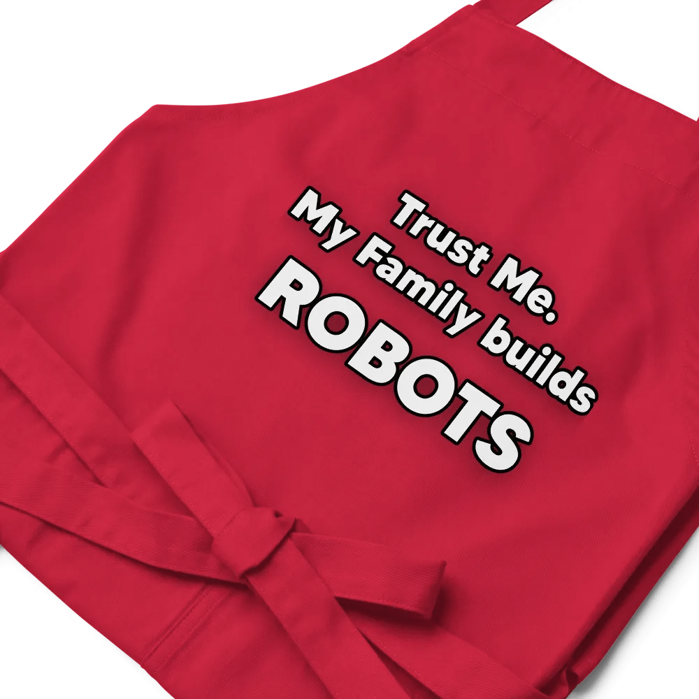 Trust me, My family builds ROBOTS Apron product image (7)