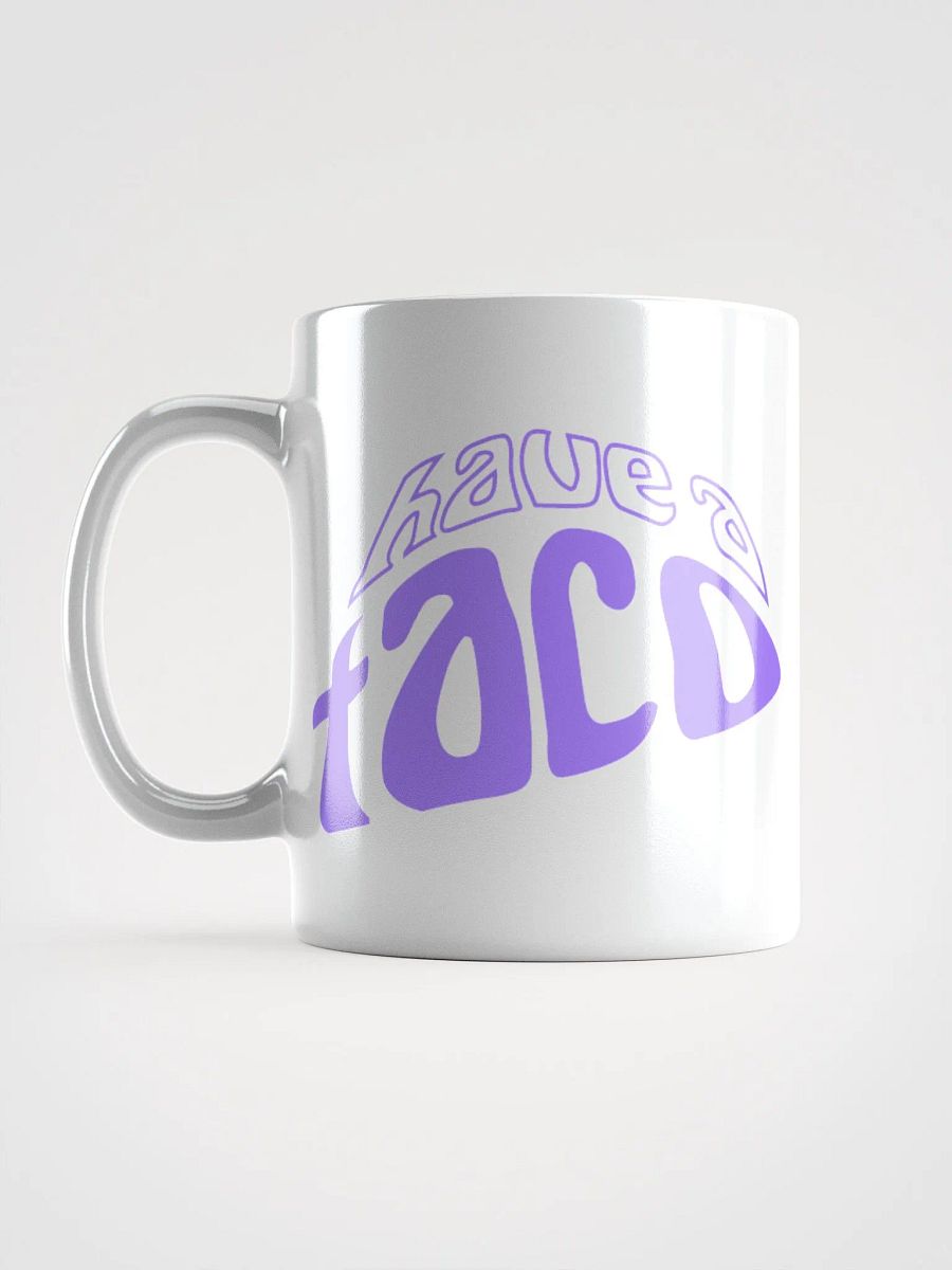 Have A Taco White Mug product image (12)