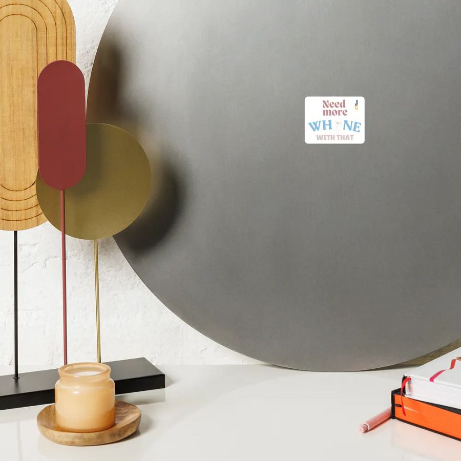 Need More Whine With That - Magnets product image (10)
