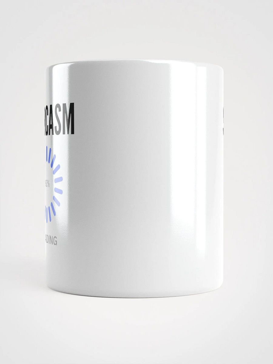 Sarcasm 92% Loading Mug product image (5)