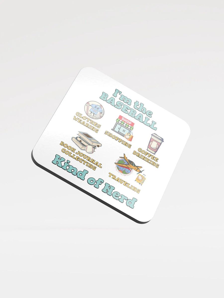 Im The Baseball Kind Of Nerd Illustrated Cork Coaster product image (2)