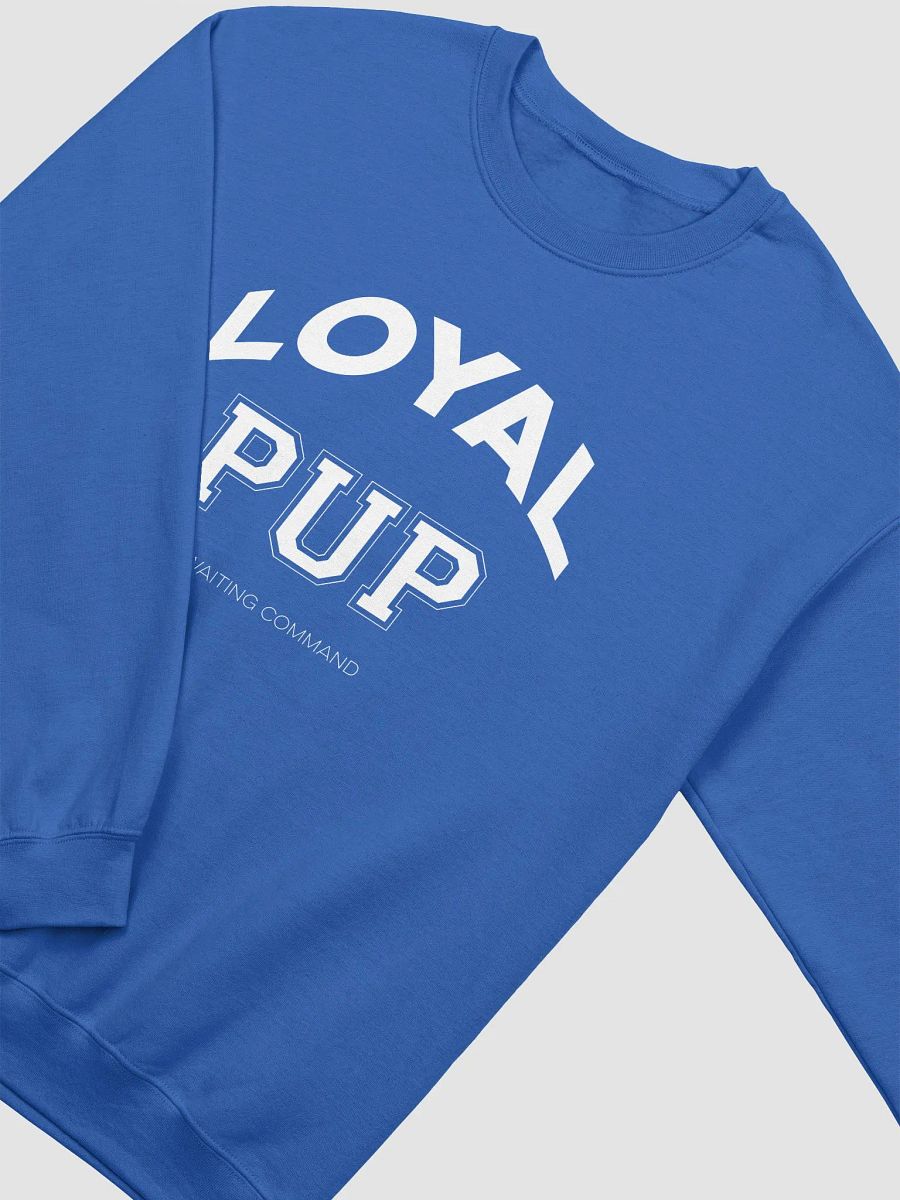 LOYAL PUP Crewneck Sweatshirt product image (7)