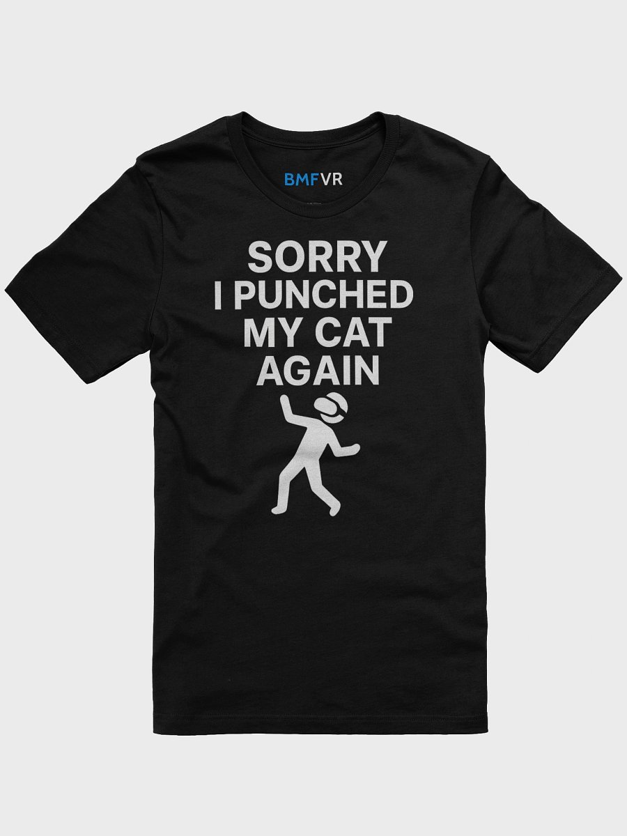 Sorry I Punched My Cat Again T-Shirt product image (1)