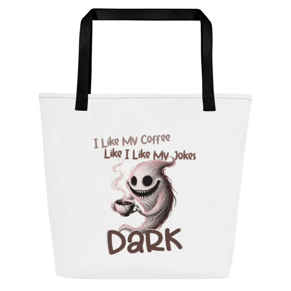 "I Like My Coffee Like I Like My Jokes... Dark" Large Tote Bag with Pocket product image (1)