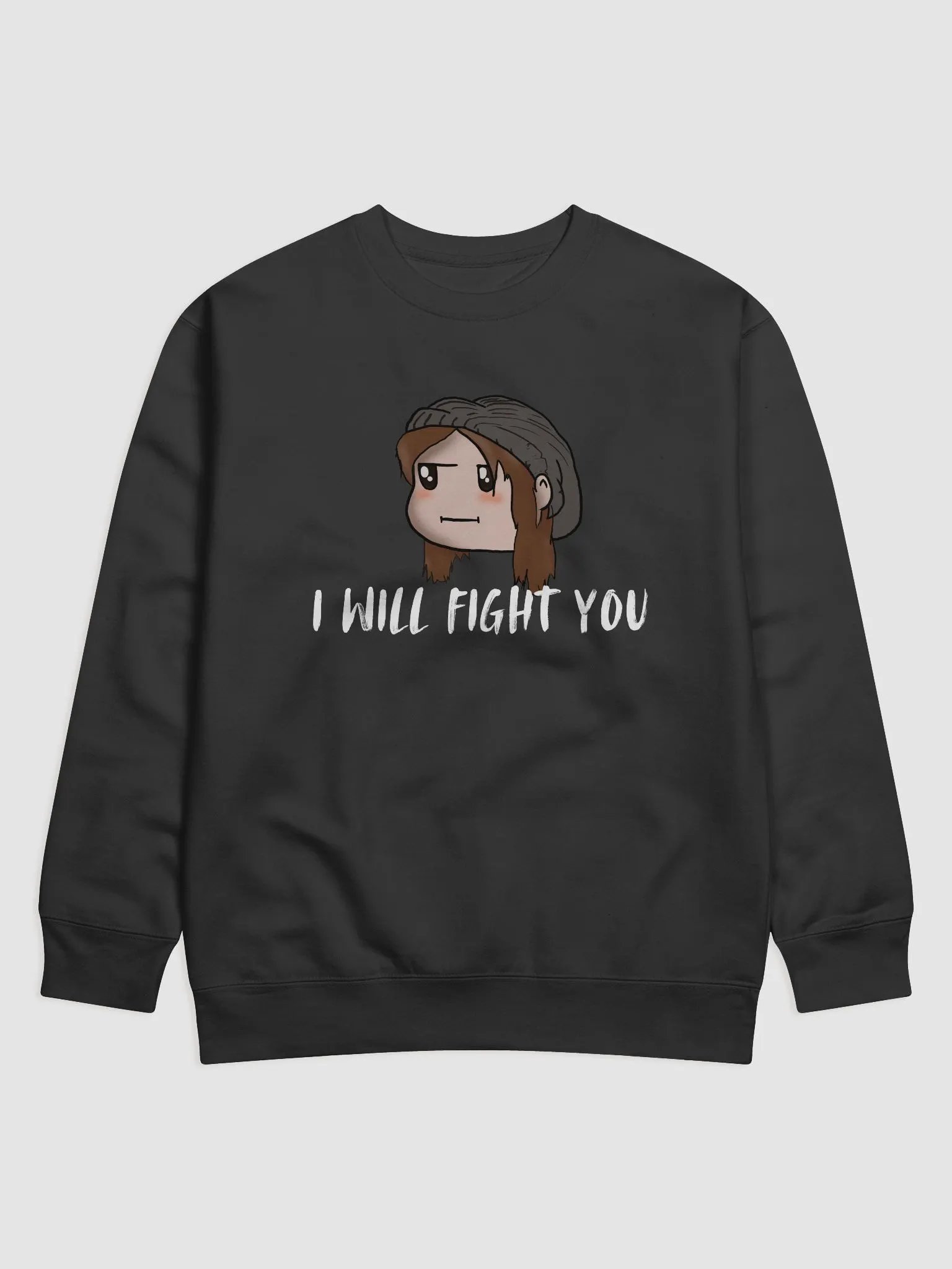 "I Will Fight You" Sweatshirt product image (1)
