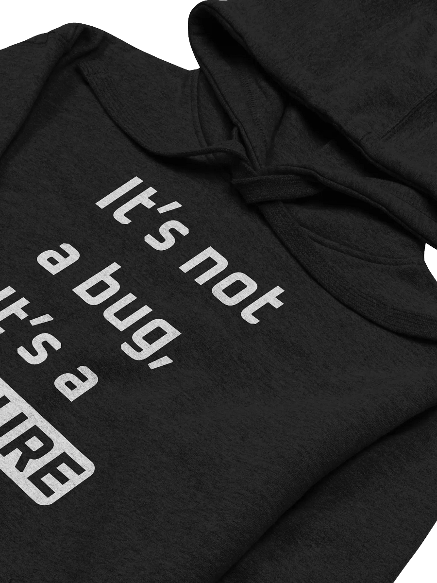 Unisex PM Hoodie: It’s not a bug, it’s a feature! product image (3)
