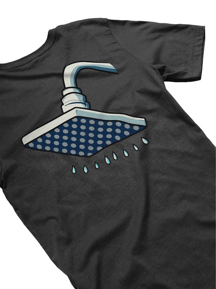 Here's Your Damn Shower Head - Unisex Tee product image (1)