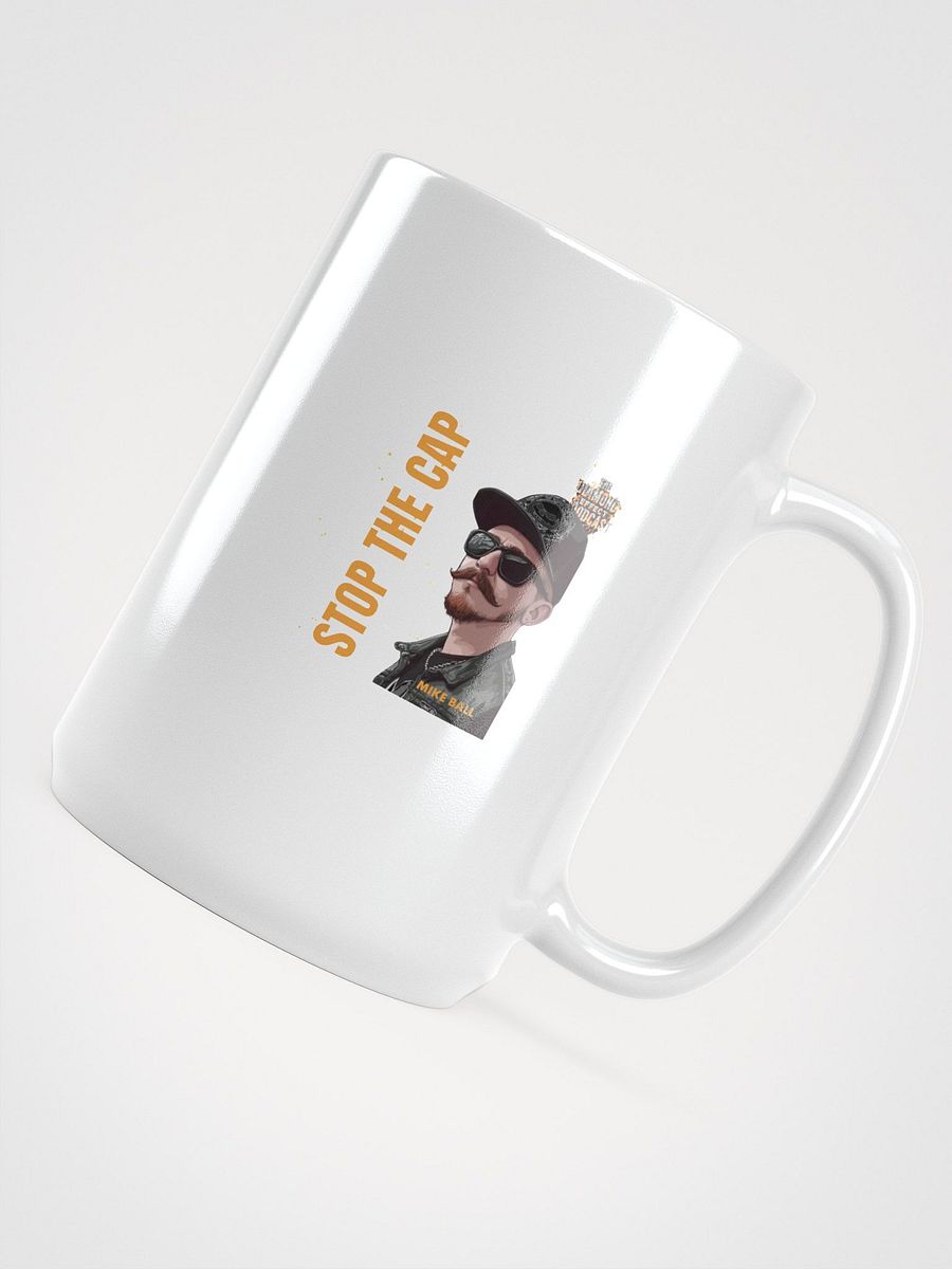 Mike Ball STOP THE CAP White Glossy Mug product image (4)
