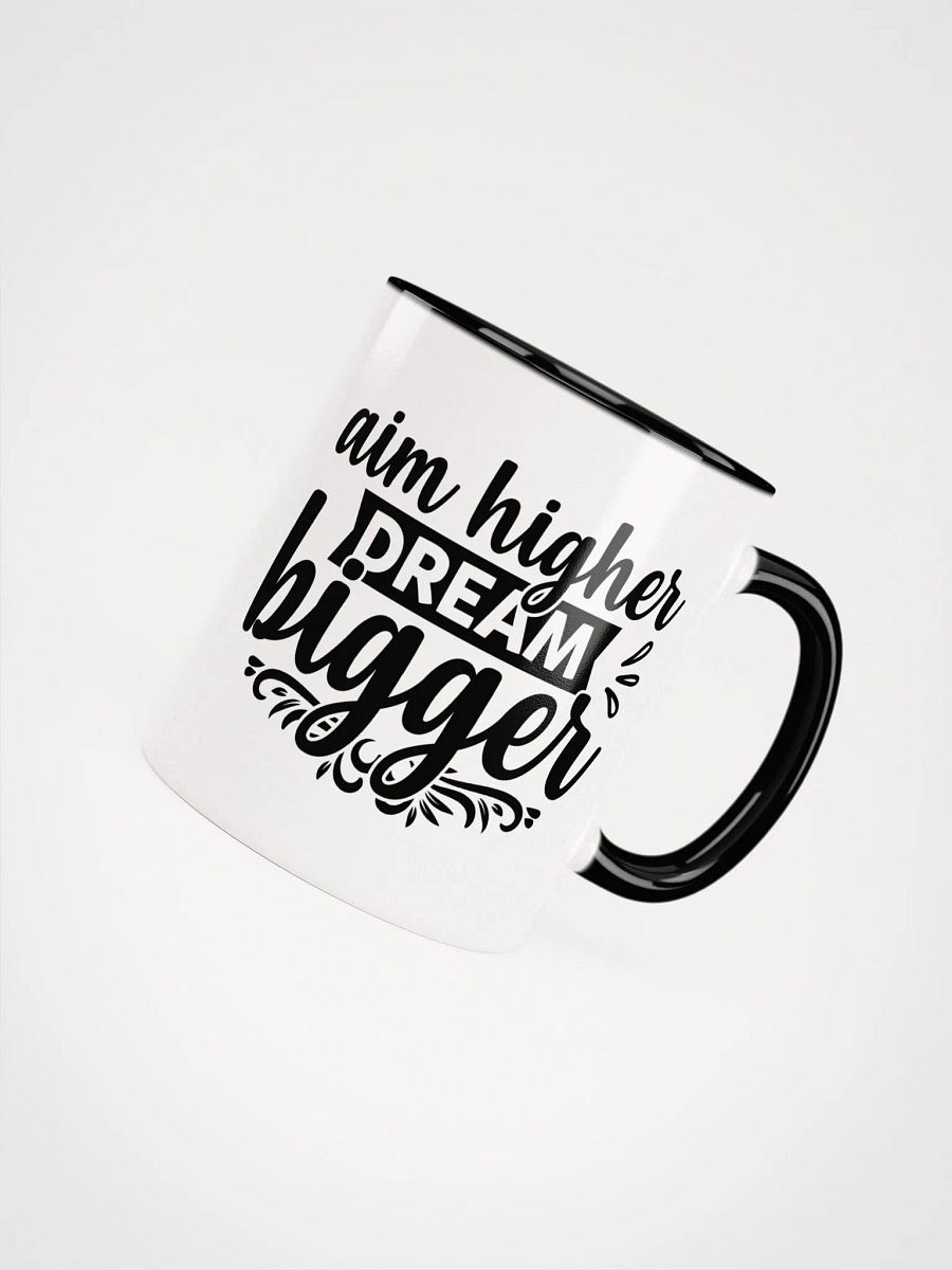 Aim Higher, Dream Bigger Mug product image (5)