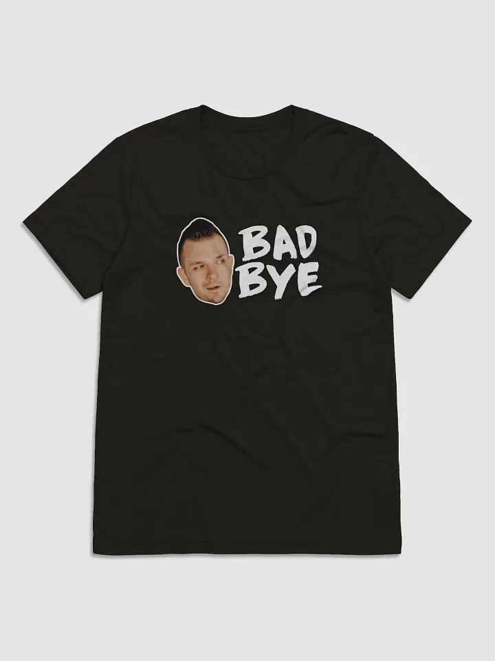 Bad Bye Tee product image (1)