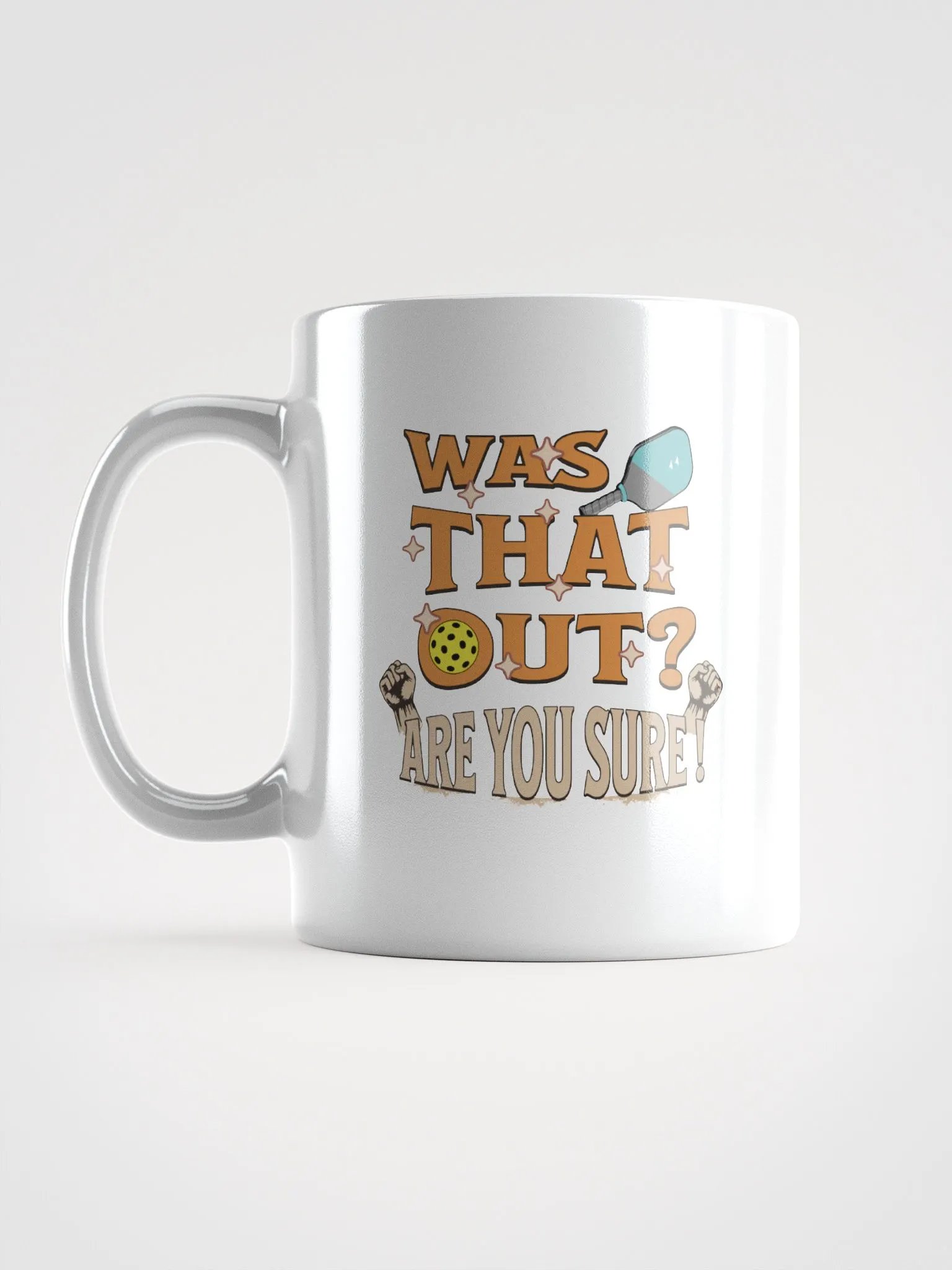 Was That Out? Are You Sure! Pickleball Mug product image (1)