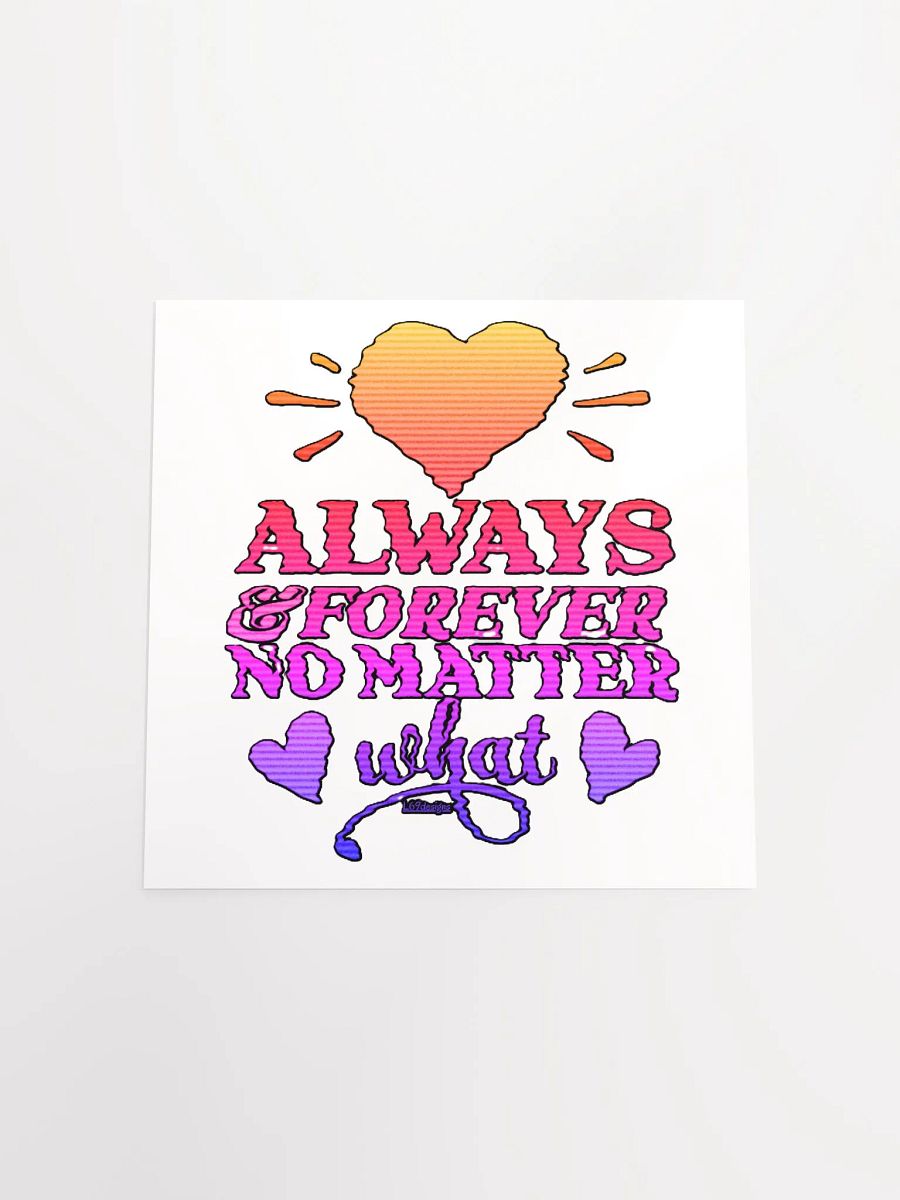 ALWAYS & FOREVER, NO MATTER WHAT product image (20)