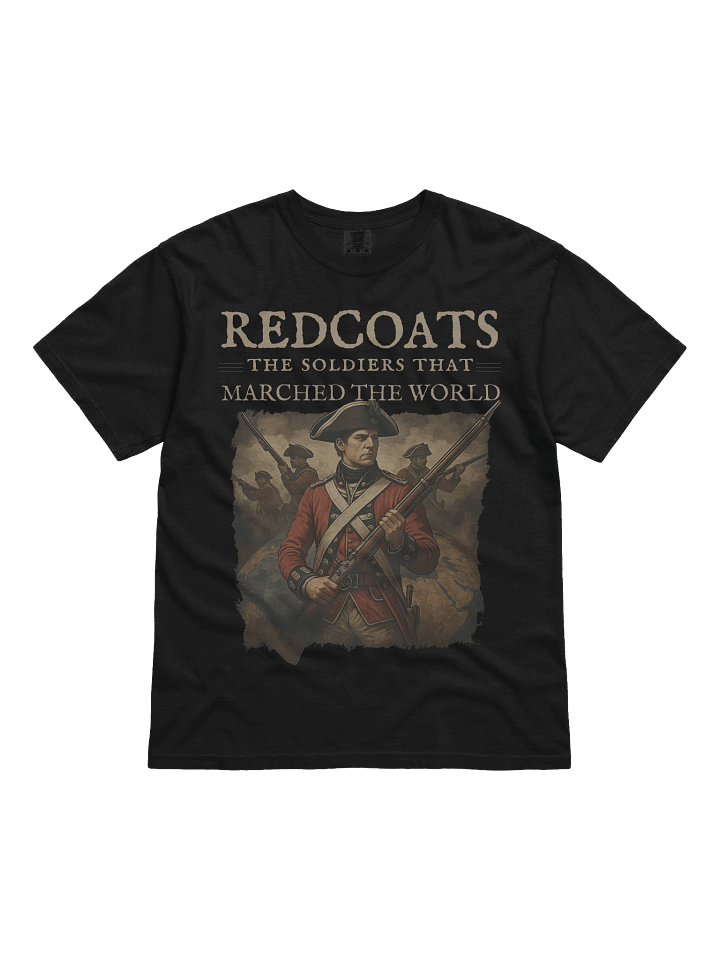 Redcoats: The Soldiers That Marched the World T-Shirt product image (1)
