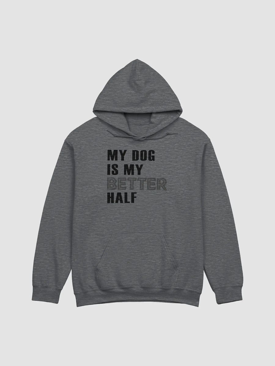 Dog is my better half - hoodie product image (8)