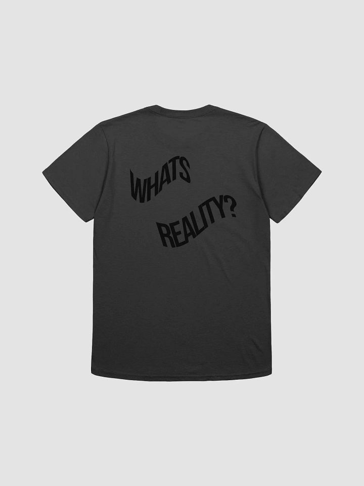 whats reality? tee product image (12)