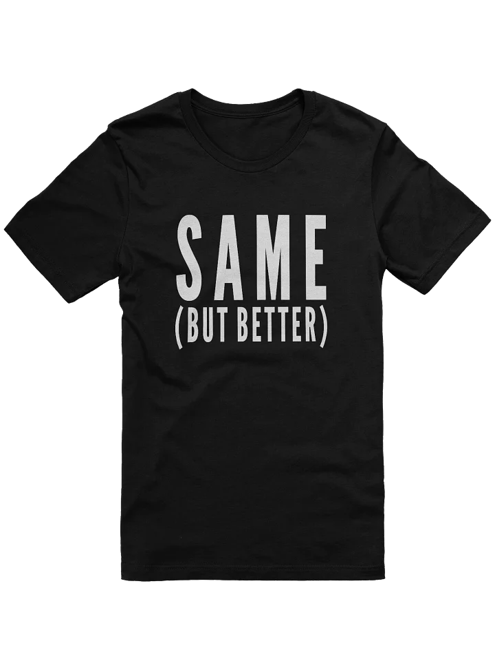 Same But Better (Dark) product image (2)