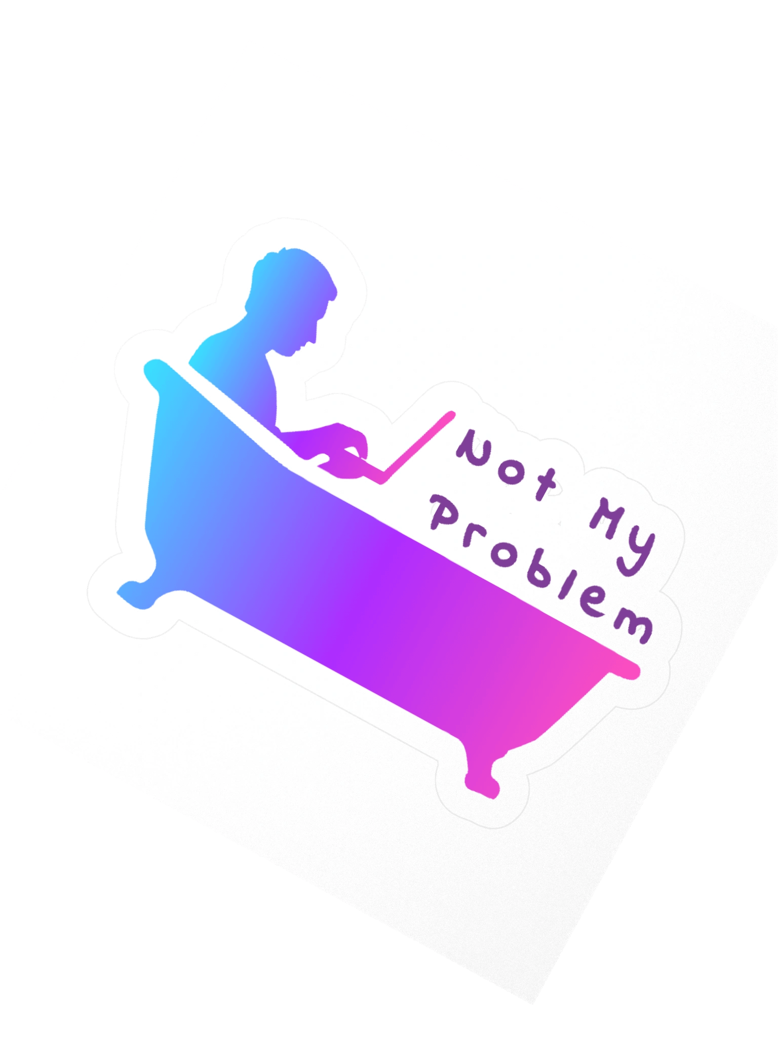 Sticker: Not My Problem (Bathtub) - Gradient product image (2)