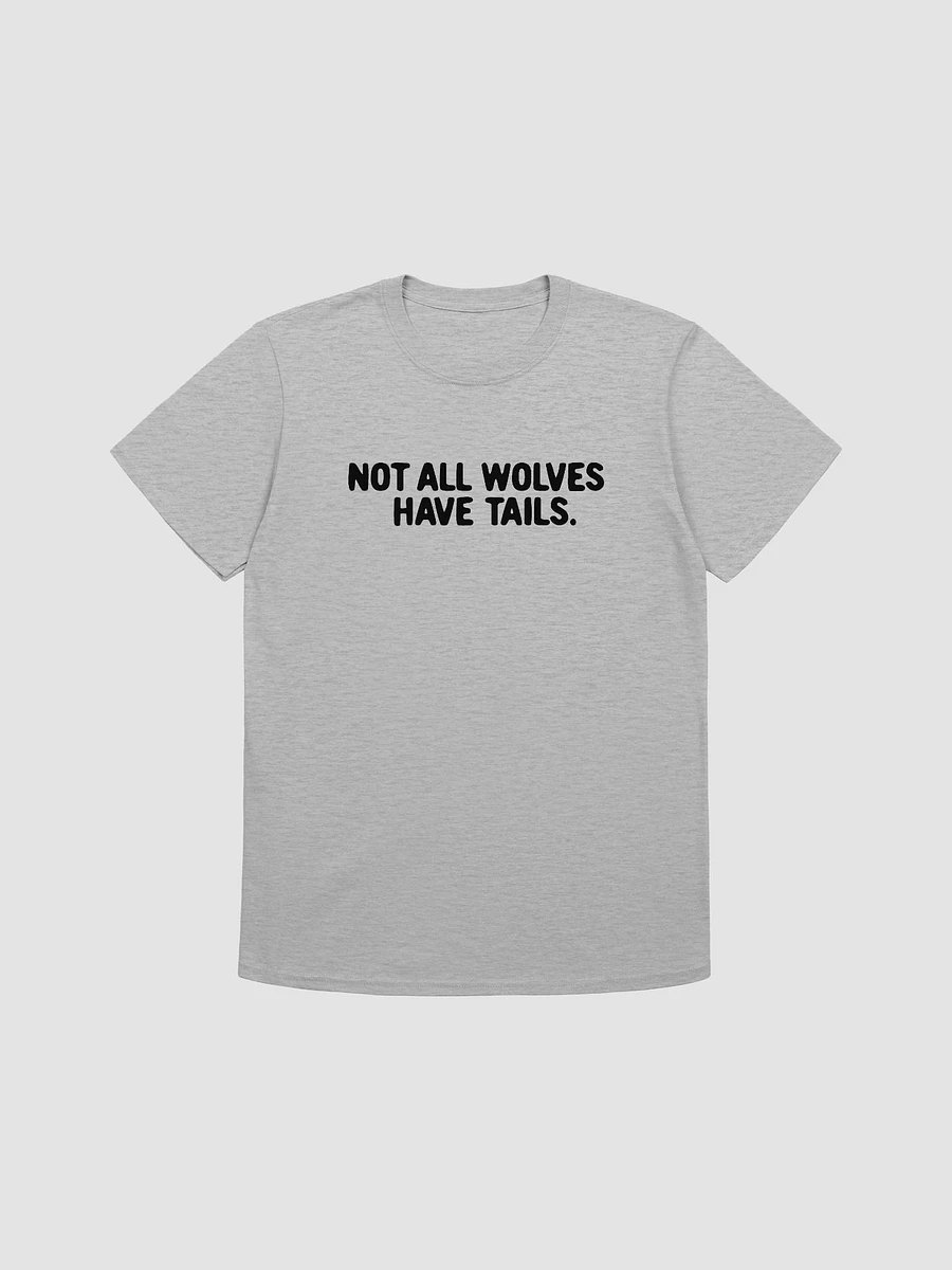 Not all wolves have tails Shirt product image (2)