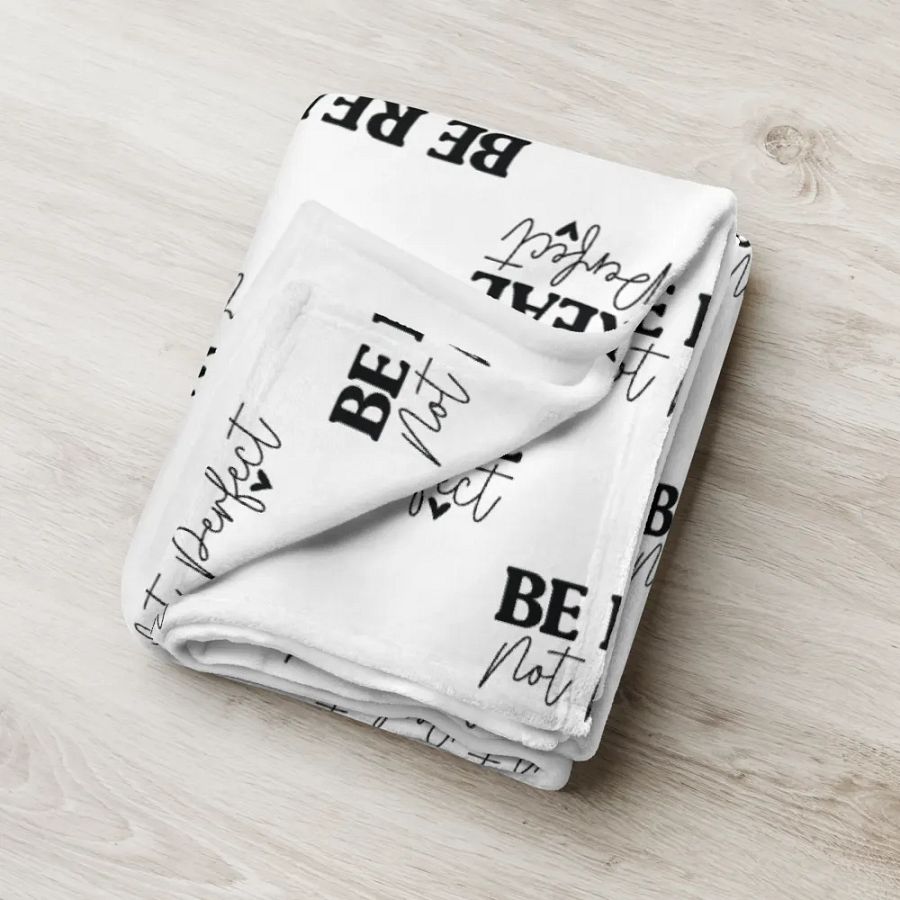 Be Real Not Perfect Blanket product image (7)