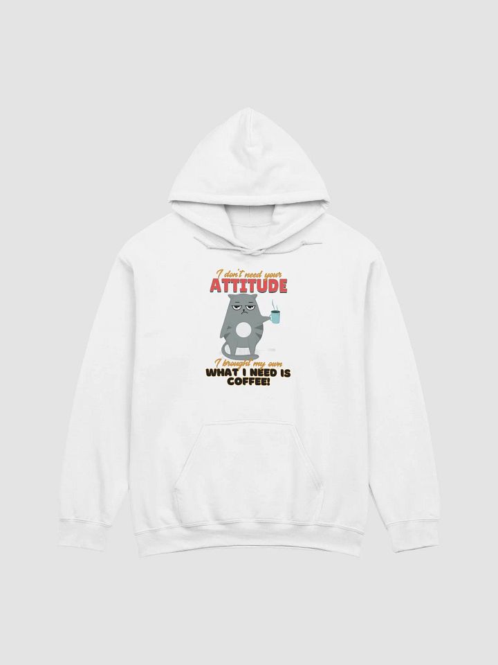 Cat with ATTITUDE... needs coffee! - HOODIE product image (37)
