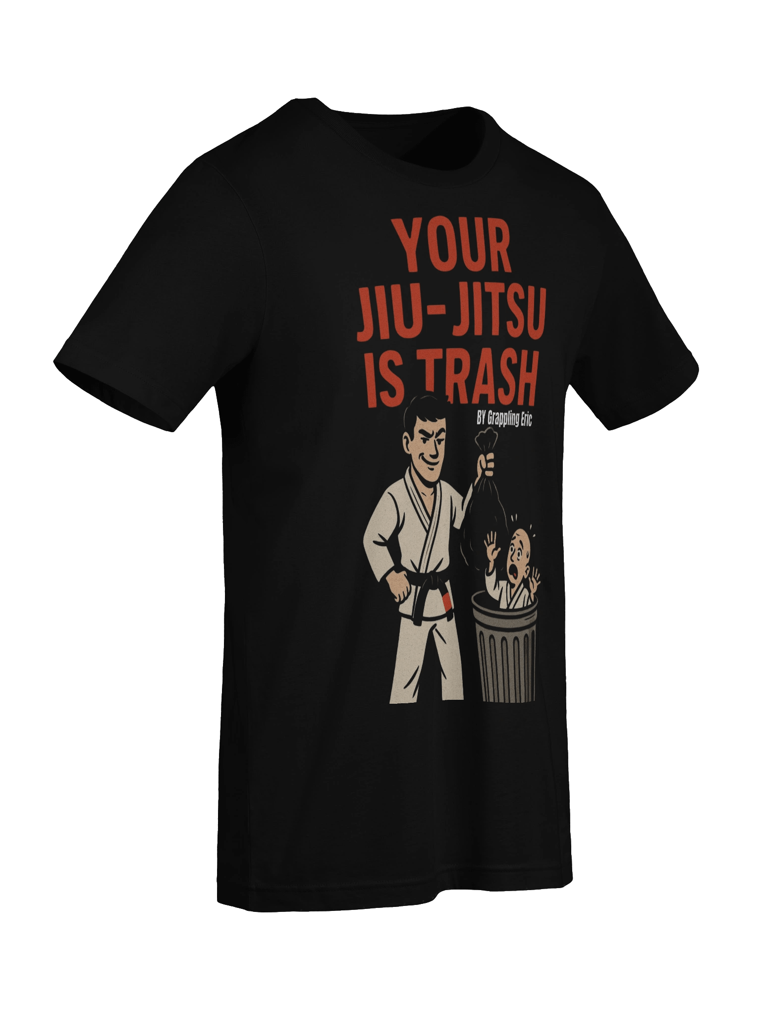Your Jiu-Jitsu is Trash - Tshirt product image (9)