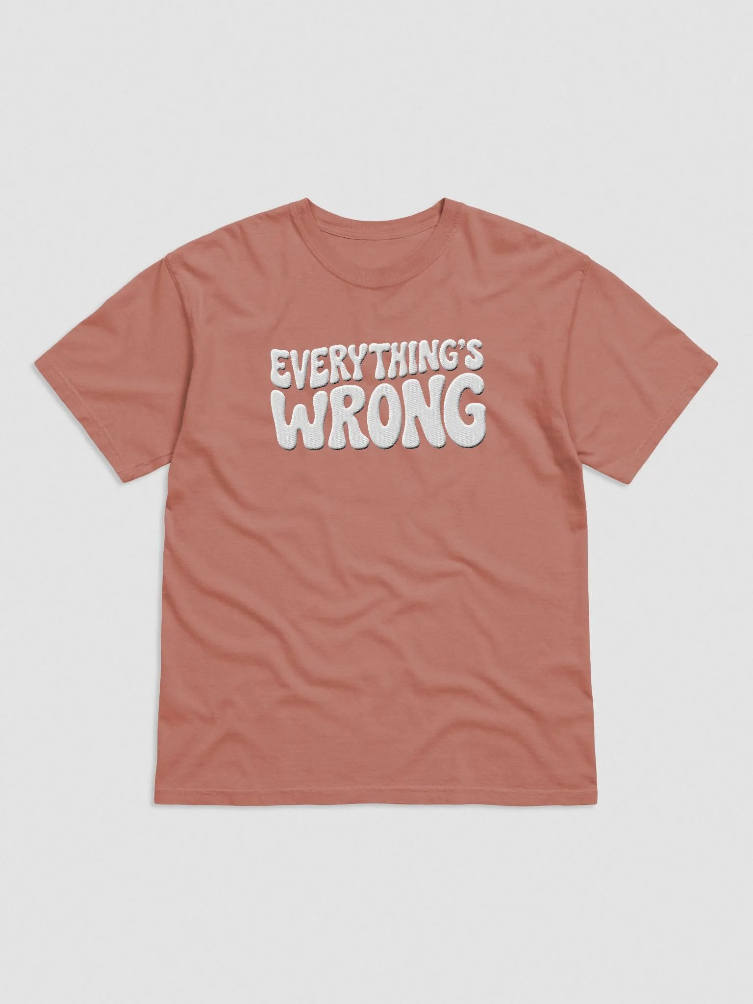 'Everything's Wrong' Embroidered Tee product image (1)