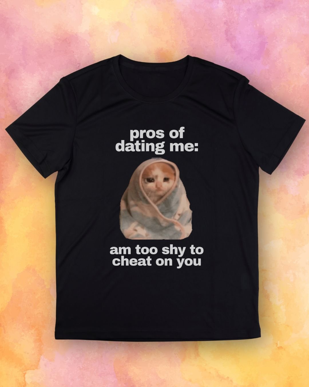 Pros of Dating Me Cat T-Shirt product image (1)