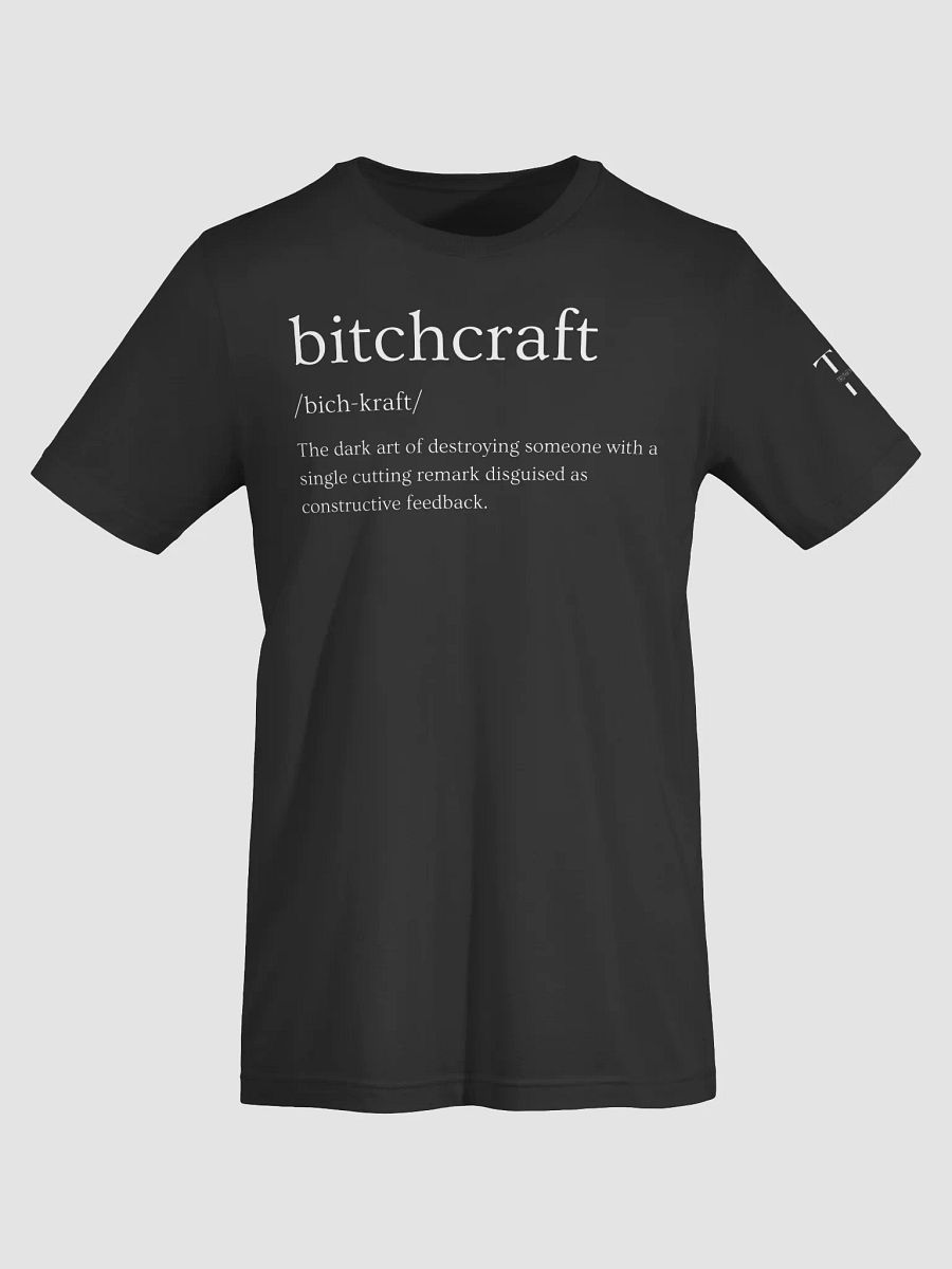 Bitchcraft T-Shirt Sarcastic Funny T-Shirt Dark Colours product image (64)
