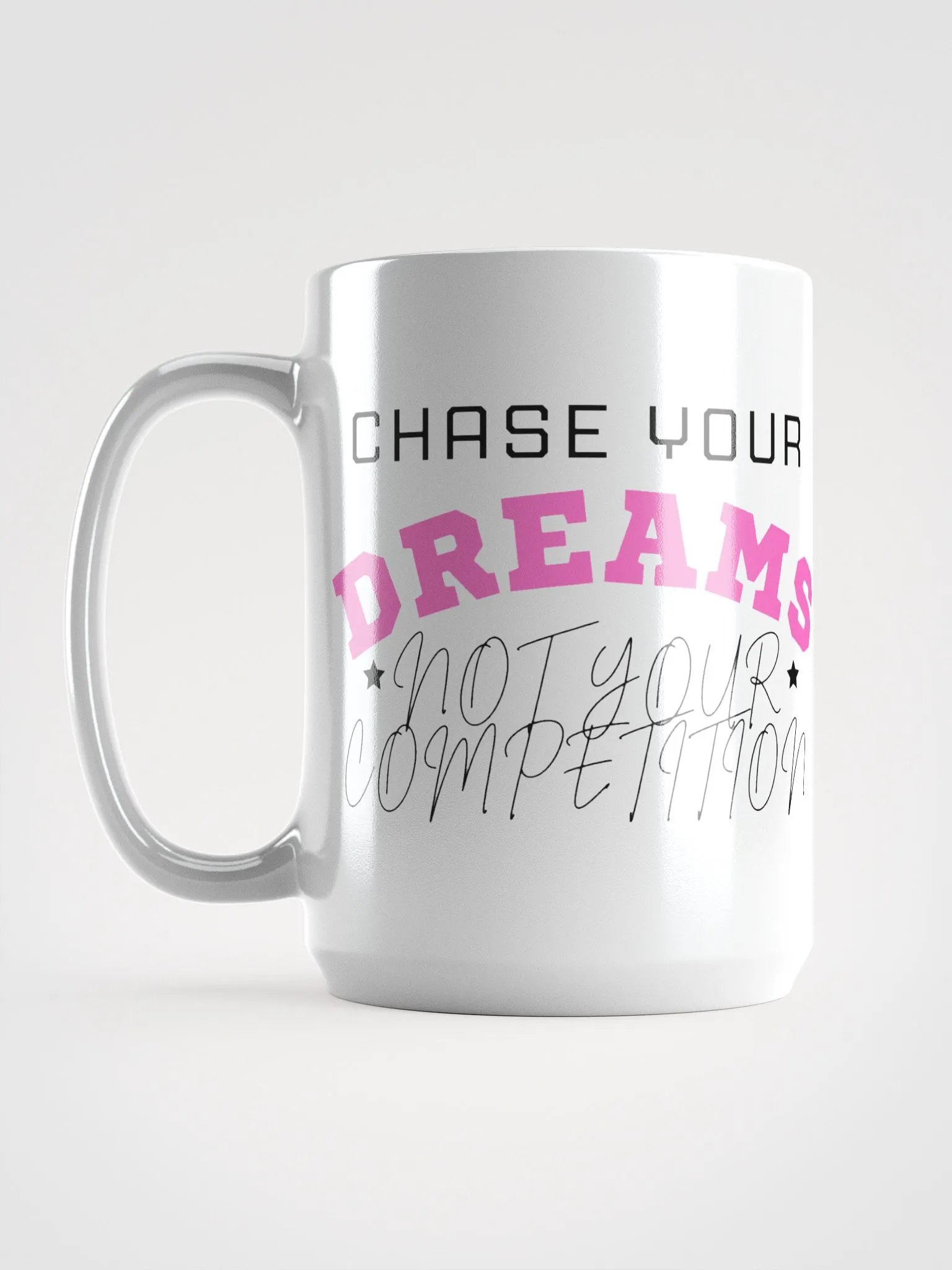 Chase Your Dreams Mug product image (6)