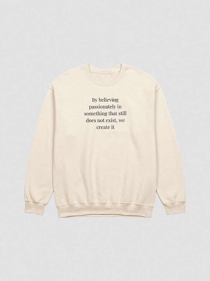 Believing Passionately Embroidered Sweatshirt – Cozy Inspirational Apparel for Dreamers & Creators | Motivational Quote Design product image (2)