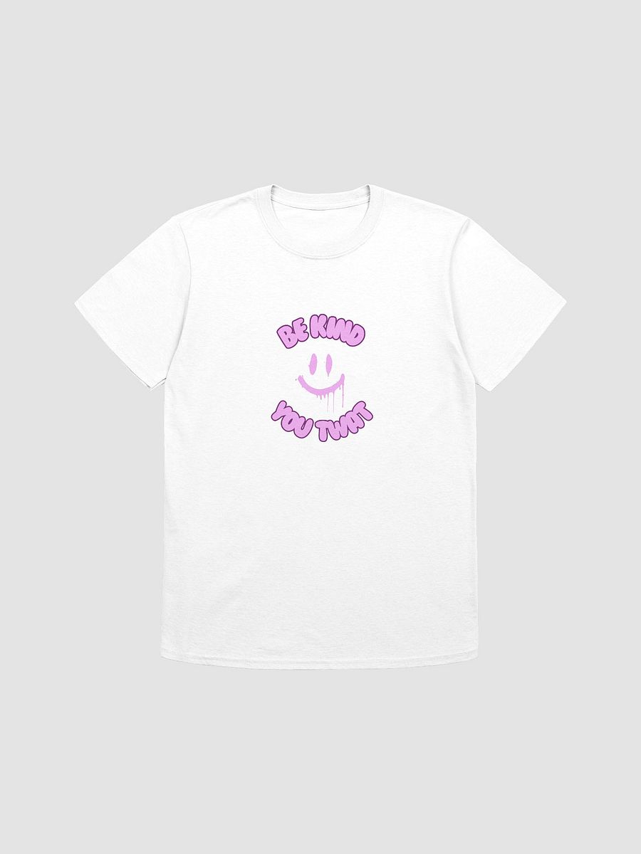 Be Kind You Twat Stylized T-Shirt product image (18)