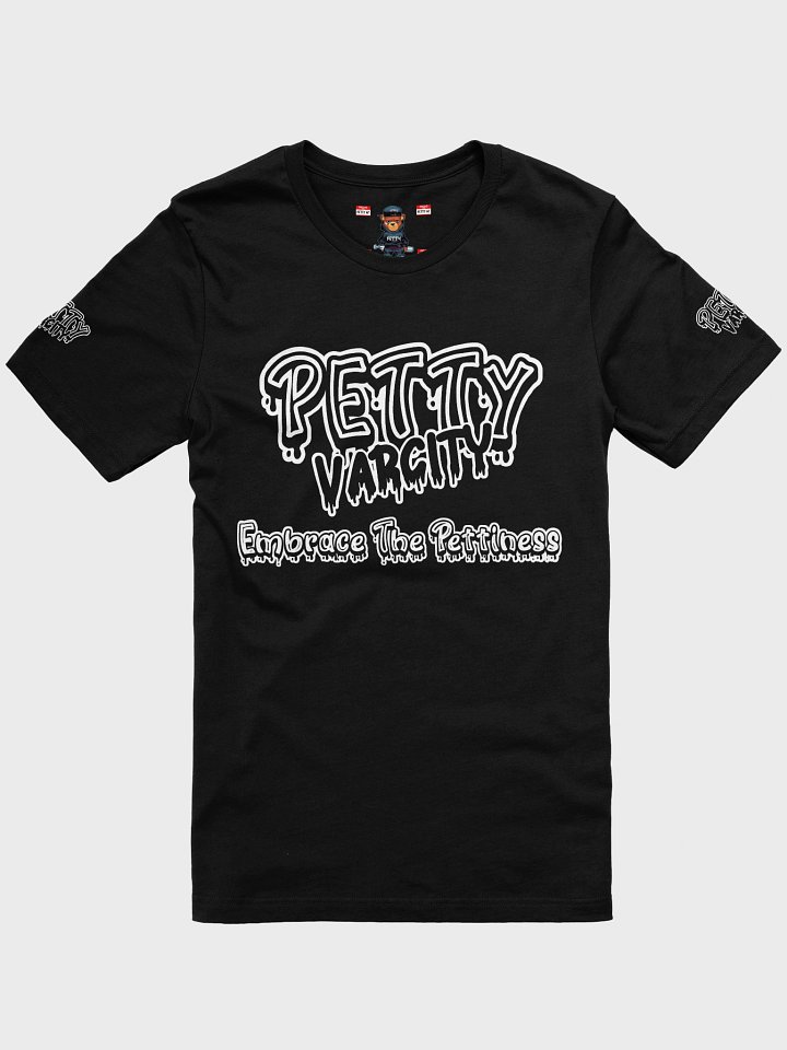 Petty Varcity "Embrace The Pettiness" T-Shirt product image (2)