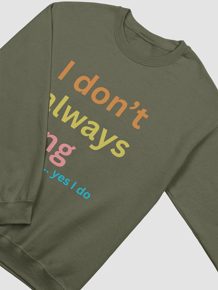 I don't always sing - Coloured product image (6)