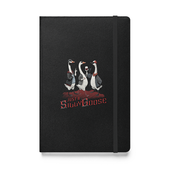 Just A Silly Goose Hardcover Notebook product image (1)