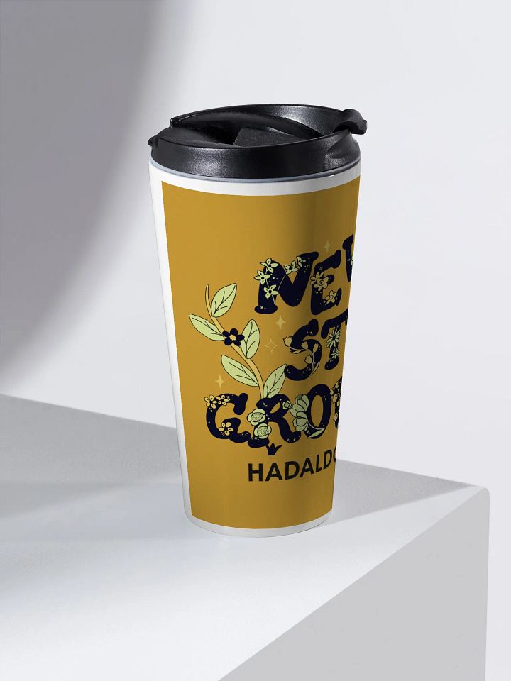 Never Stop Growing Stainless Steel Travel Mug product image (2)