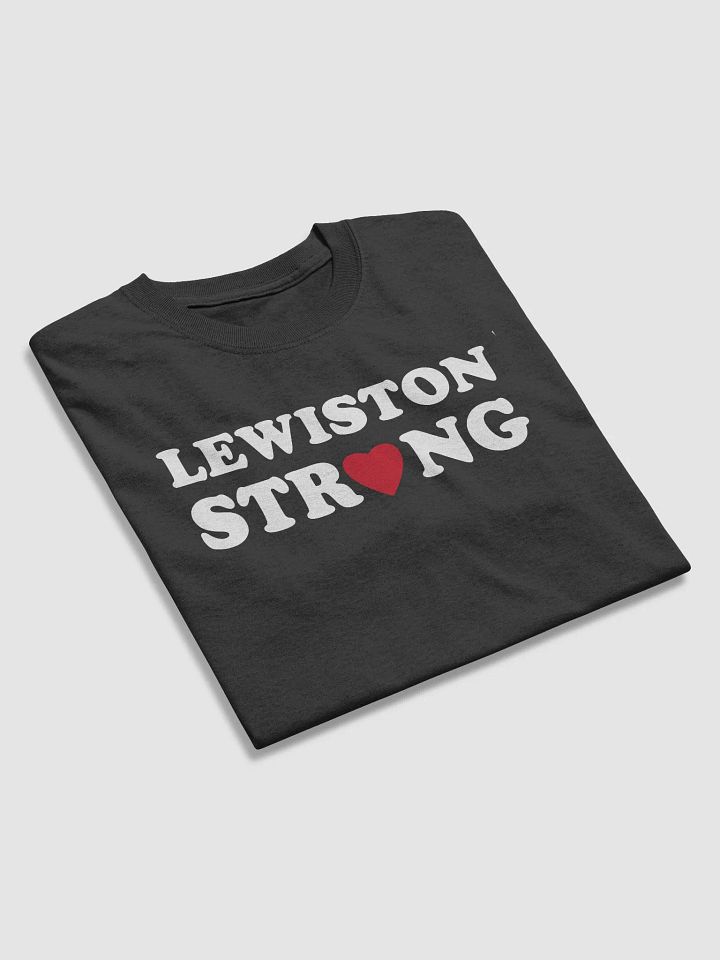 Lewiston Strong Love Tshirt product image (2)