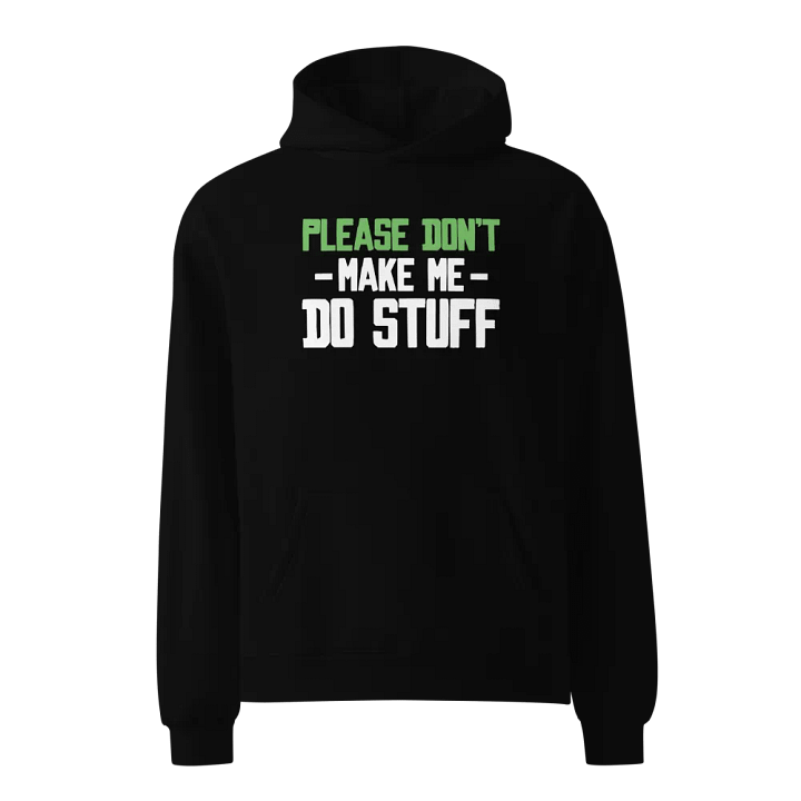 Please Don't Make me Do Stuff. product image (1)