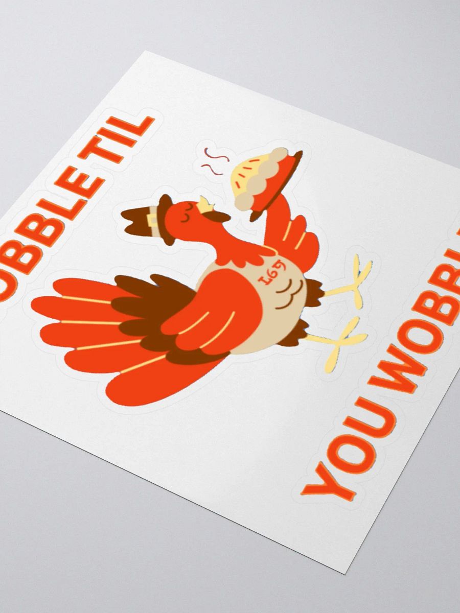 GOBBLE TIL YOU WOBBLE product image (9)