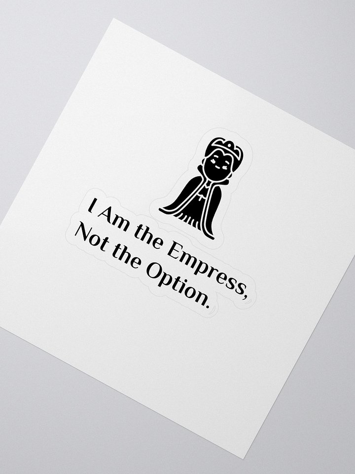 I Am the Empress, Not the Option product image (2)