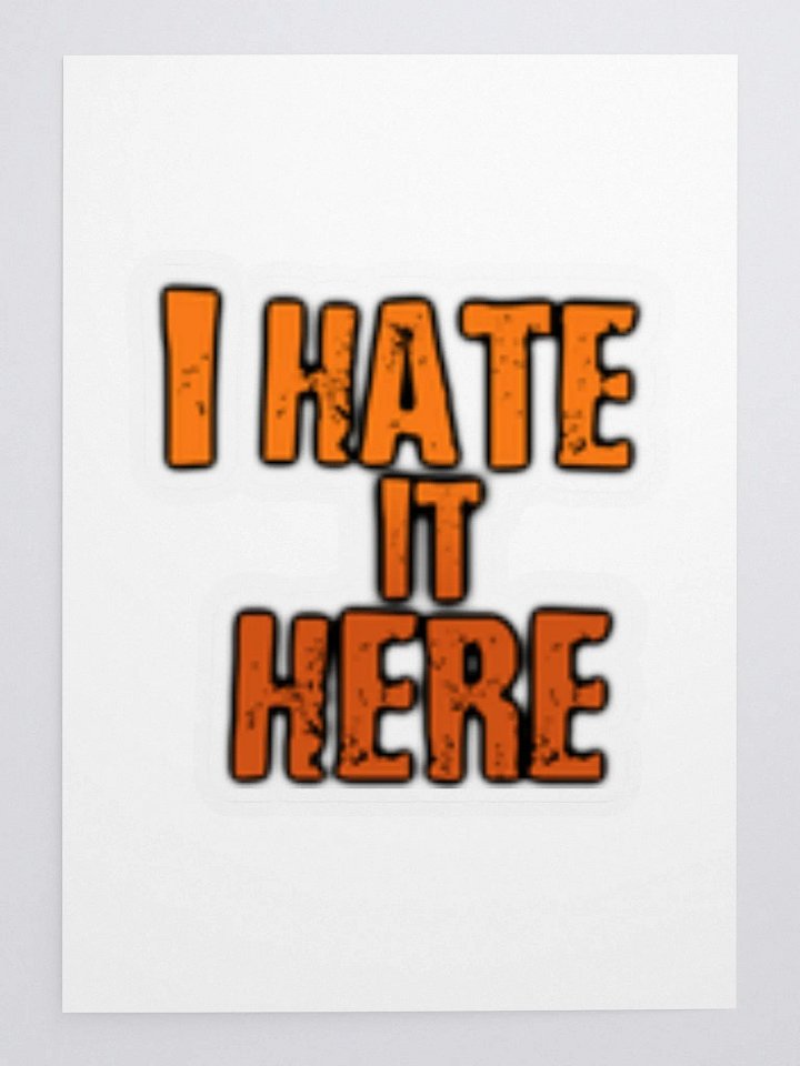 I Hate It Here Stickers product image (1)