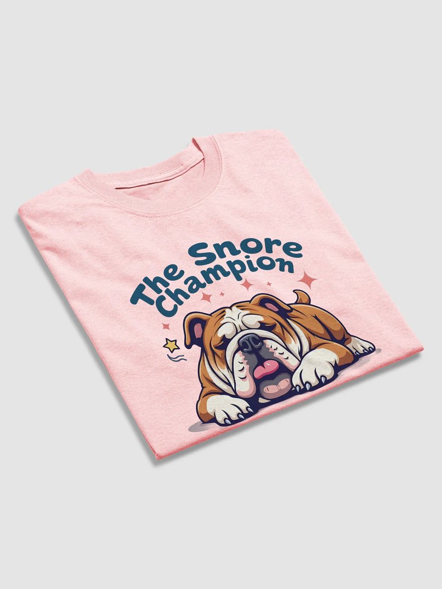 Bulldog: The Snore Champion - A Must-Have T-Shirt for Dog Lovers! product image (4)