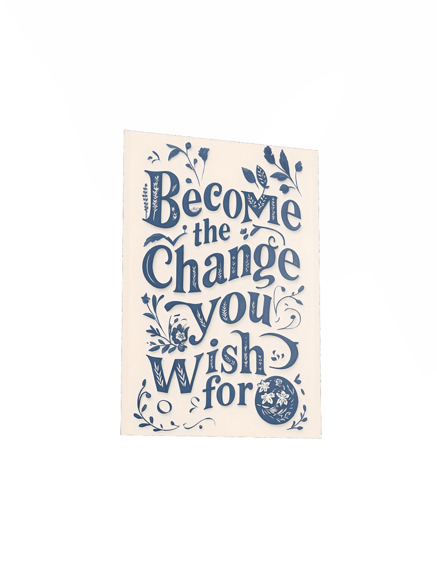 Become the Change You Wish For – Minimal Typography Poster product image (6)