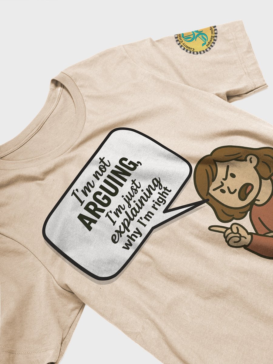 I'm not Arguing (Female) Bella+Canvas Supersoft T-Shirt Colors (7) product image (3)