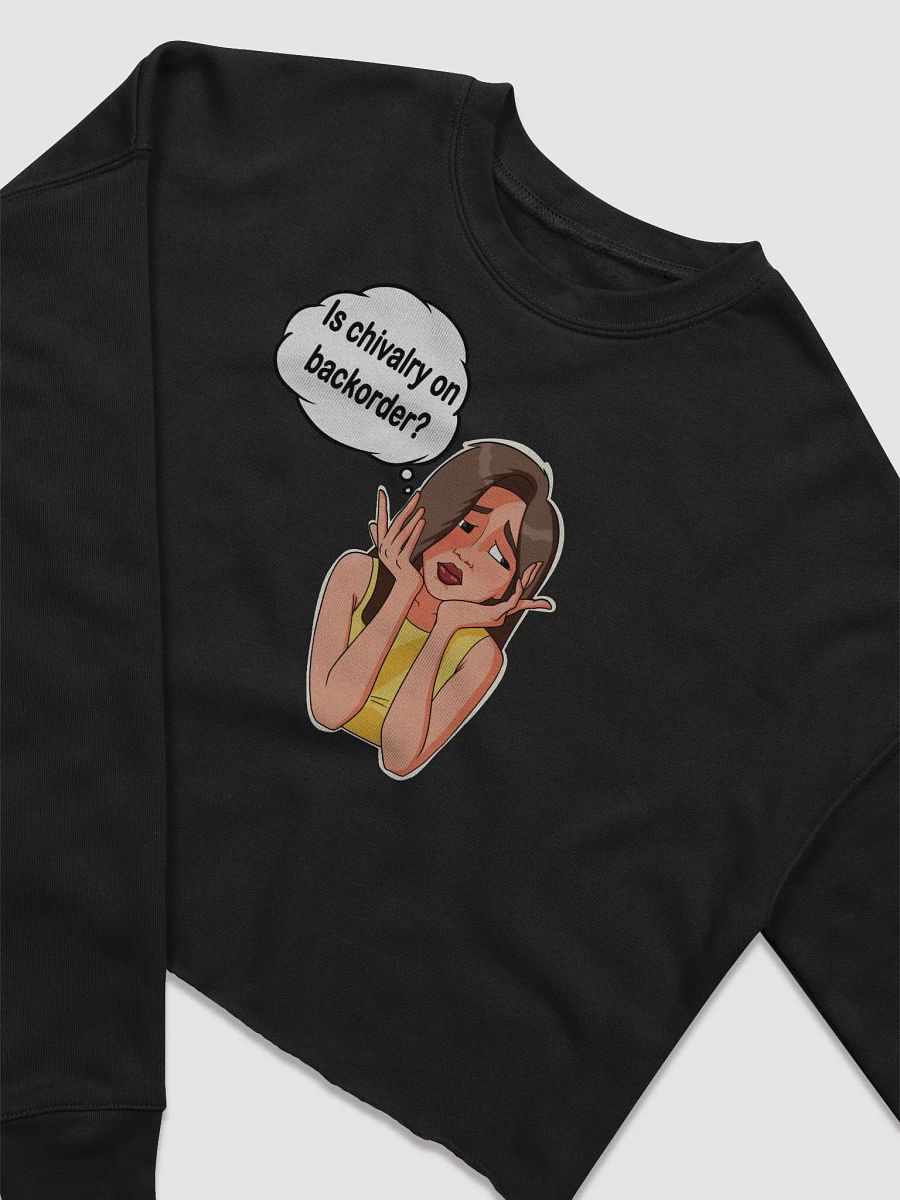Is Chivalry On Backorder? - CROP sweatshirt, raw hem product image (4)