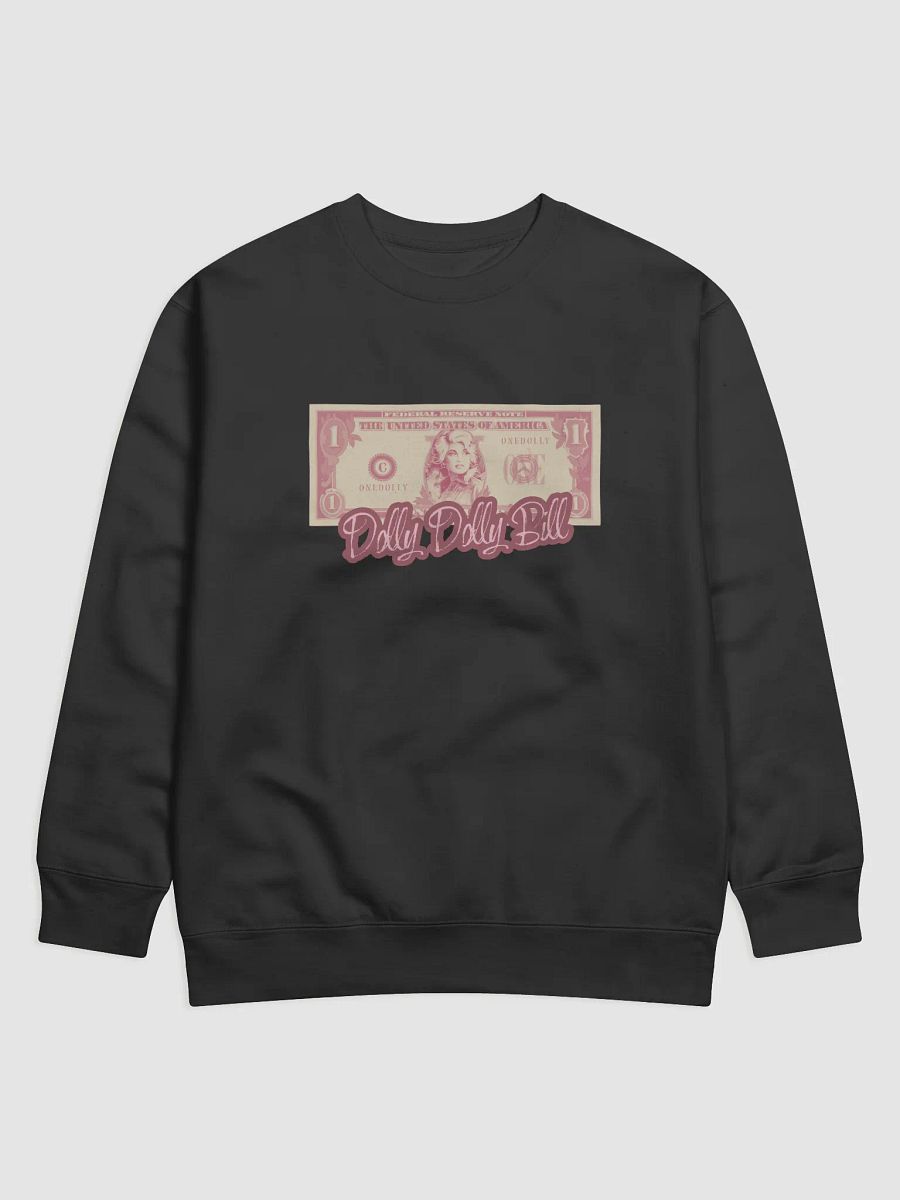Dolly Dolly Bill Premium Sweatshirt product image (1)