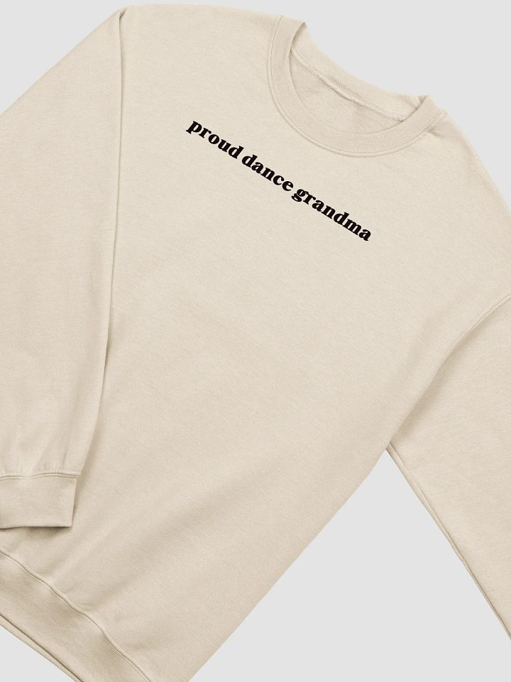 Crewneck Sweater | Proud Dance Grandma | Multiple Colour Options with Black Text product image (2)