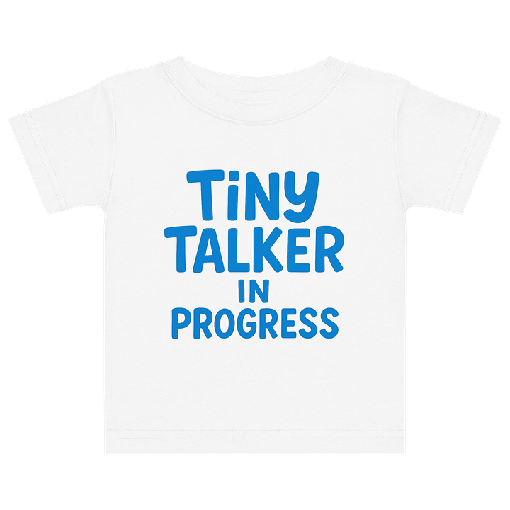 Tiny Talker in Progress Baby T-Shirt product image (1)
